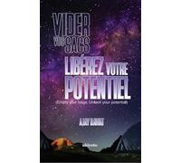 Videz vos sacs Libérez votre potentiel