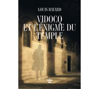 Vidocq et l'énigme du Temple - Louis Bayard - Le Cherche-Midi - broché - Roman