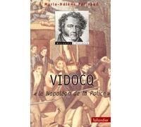 Vidocq : Le Napoléon de la police