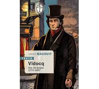 Vidocq: Une vie épique, 1775-1857