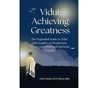 Vidui: Achieving Greatness: The Expanded Guide to Vidui with Insights on Forgiveness, Prayer, and Continued Spiritual Growth