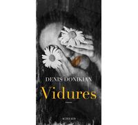Vidures - Denis Donikian - Actes sud - broché - Roman