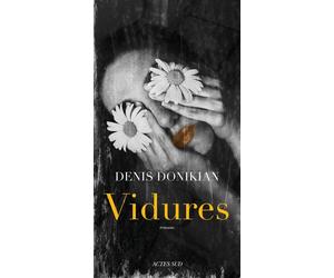 Vidures - Denis Donikian - Actes sud - broché - Roman