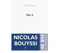 Vie 2 Nicolas Bouyssi (Auteur)