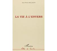 Vie a l'Envers (la).