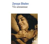 Vie amoureuse - Zeruya Shalev - Gallimard - Poche - Roman