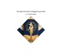 Vie Après La Mort En Égypte Ancienne