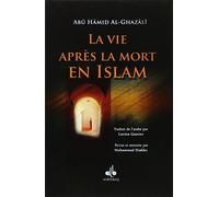 Vie après la mort en Islam (La)