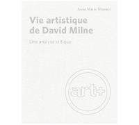 Vie Artistique De David Milne - Une Analyse Critique