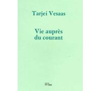 Vie auprès du courant