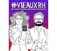 Vie aux RH : Un livre de coloriage sarcastique pour adultes