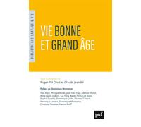 Vie bonne et grand âge - Roger-Pol Droit - Puf - broché - Essai