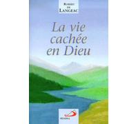 VIE CACHEE EN DIEU (LA)