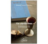 Vie Chrétienne - De L'interprétation De La Bible À La Discrimination Des Frères