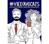 Vie d’avocats : Un livre de coloriage sarcastique pour adultes
