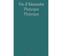 Vie d'Alexandre