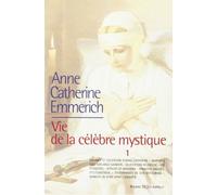 Vie d'Anne-Catherine Emmerich : Tome 1, 1774-1819