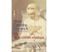 Vie D'anne-Catherine Emmerich - Tome 1, 1774-1819