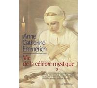 Vie D'anne-Catherine Emmerich - Tome 2, 1819-1824