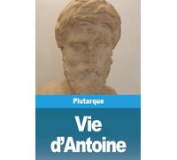 Vie d'Antoine