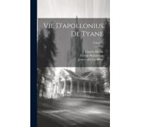 Vie D'apollonius De Tyane; Volume 3