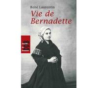 Vie de Bernadette - René Laurentin - Desclée De Brouwer - broché - Biographie