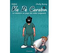 Vie de carabin #5 Le médecin au pays des aides-soignants - Védécé - Hachette Comics - cartonné - Bande dessinée