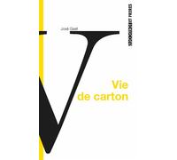 Vie de carton La fable du déménageur - José Gsell - Torticolis et Frères - broché - Roman