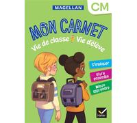 Vie de classe Vie d'élève Magellan CM - Ed. 2024 - Cahier de l'élève - Sophie Le Callennec - Hatier - broché - Scolaire / Universitaire