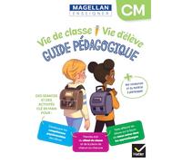Vie de classe Vie d'élève Magellan CM - Ed. 2024 - Guide pédagogique