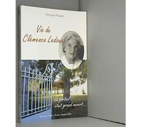 Vie de Clémence Ledoux : Le portail était grand ouvert