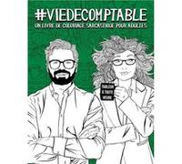 Vie de comptable : Livre de coloriage sarcastique pour adultes, anti-stress pour comptables, conseillers fiscaux et experts comptables - 106 pages Format A4 NLFBP Editions (Auteur)