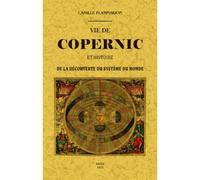 Vie de Copernic et histoire de la découverte du système du monde - Camille Flammarion - Maxtor France - broché - Biographie