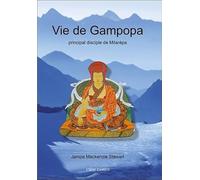Vie de Gampopa - Principal disciple de Milarépa