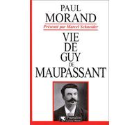 Vie de Guy de Maupassant