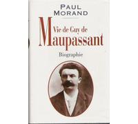 Vie De Guy De Maupassant Biographie