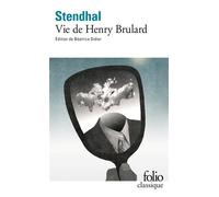 Stendhal – La Vie de Henry Brulard – Gallimard – Poche