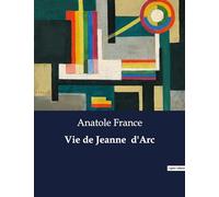 Vie de Jeanne d'Arc