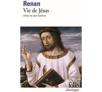 Vie de Jésus Ernest Renan (Auteur), Jean Gaulmier (Edité par)