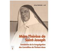 Vie De La Vénérable Mère Thérèse De Saint-Joseph - Juste Parmi Les Nations