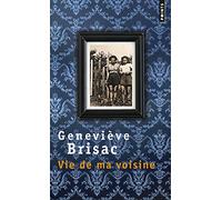 Vie de ma voisine