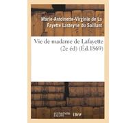 Vie de madame de Lafayette (2e éd) (Éd.1869)