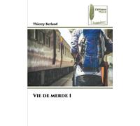 Vie de merde 1