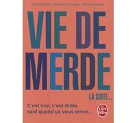 Vie de merde 2