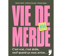 VIE DE MERDE