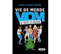 Vie de merde de toutes les couleurs