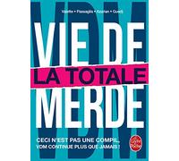 Vie de merde - La Totale