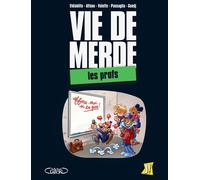 Vie De Merde - Tome 2 - Les Profs