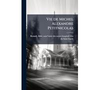 Vie de Michel Alexandre Petitnicolas