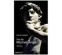 Romain Rolland – Vie de Michel-Ange – Biographie – Poche